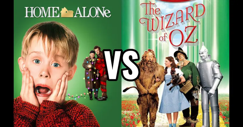 Home Alone vs. Wizard of Oz