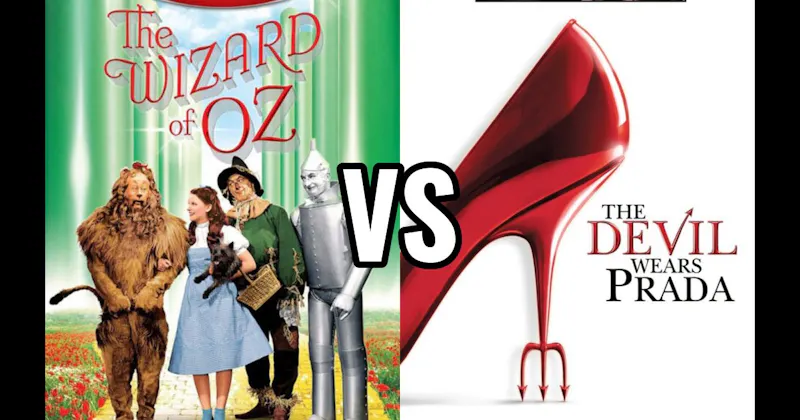 The Devil Wears Prada (2006) vs. Wizard of Oz