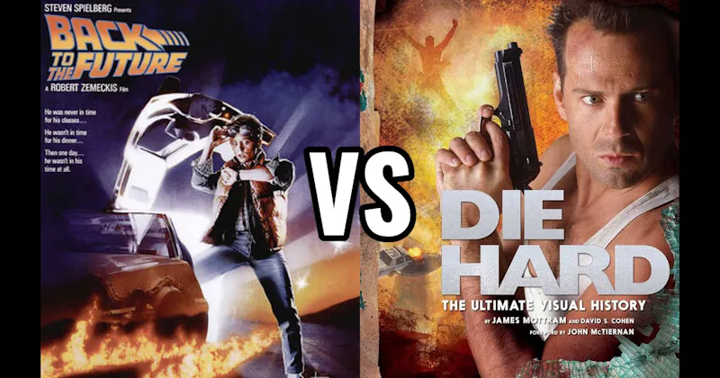 Back to the Future (1985) vs. Die Hard