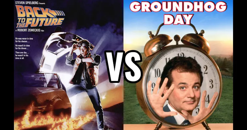 Back to the Future (1985) vs. Groundhog Day