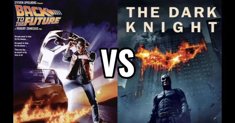 Back to the Future (1985) vs. Dark Knight (2008)
