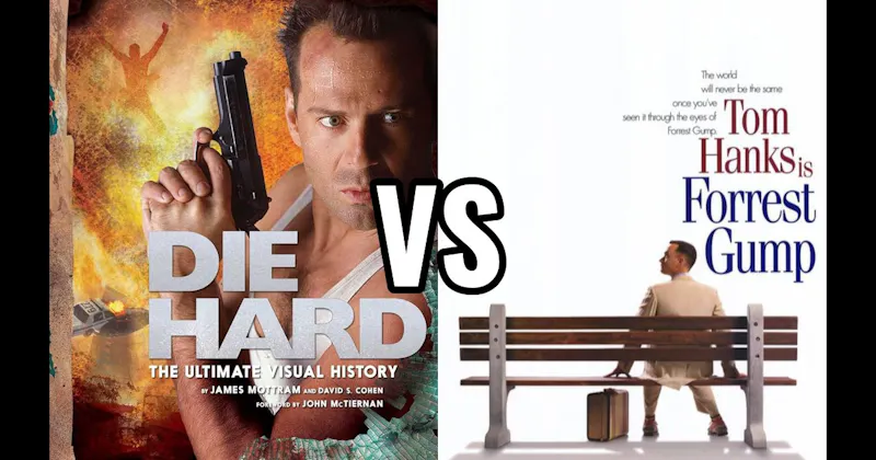 Die Hard vs. Forrest Gump
