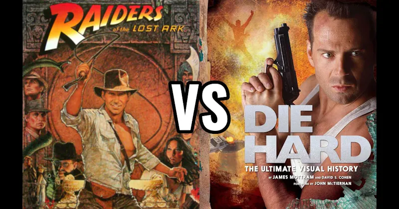 Die Hard vs. Raiders of the Lost Ark
