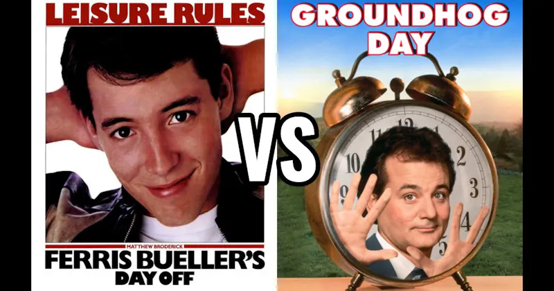 Ferris Bueller’s Day Off (1986) vs. Groundhog Day