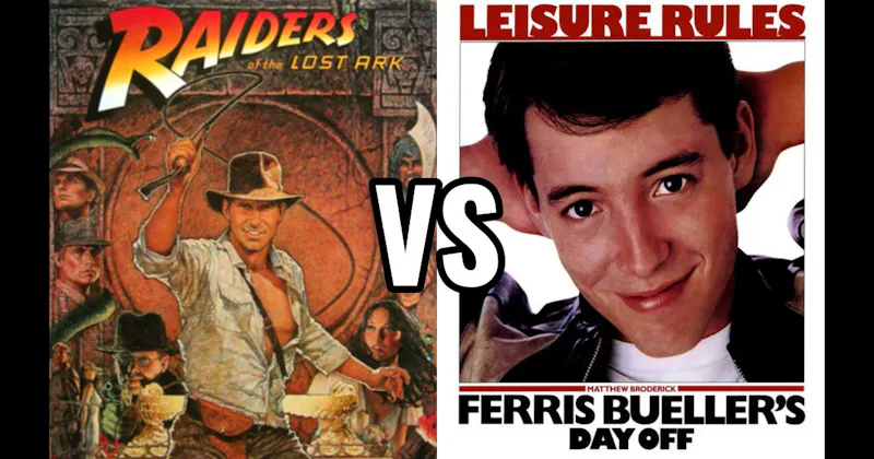 Ferris Bueller’s Day Off (1986) vs. Raiders of the Lost Ark