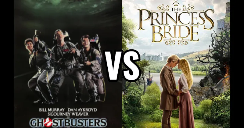 Ghostbusters vs. The Princess Bride
