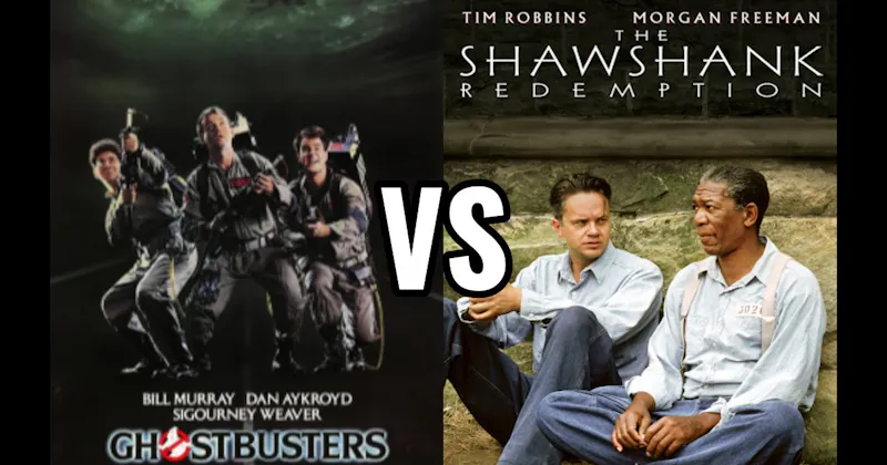 Ghostbusters vs. Shawshank Redemption