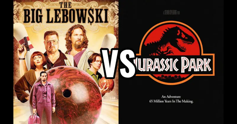 Jurassic Park (1993) vs. The Big Lebowski