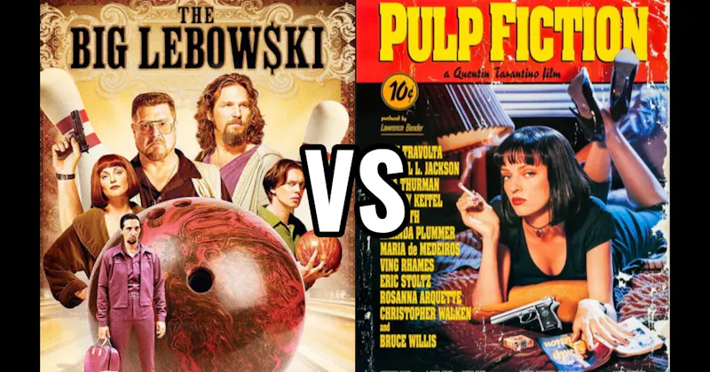 Pulp Fiction (1994) vs. The Big Lebowski