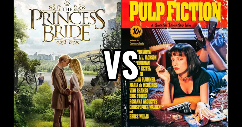Pulp Fiction (1994) vs. The Princess Bride