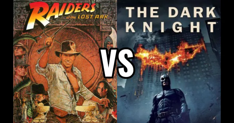 Dark Knight (2008) vs. Raiders of the Lost Ark