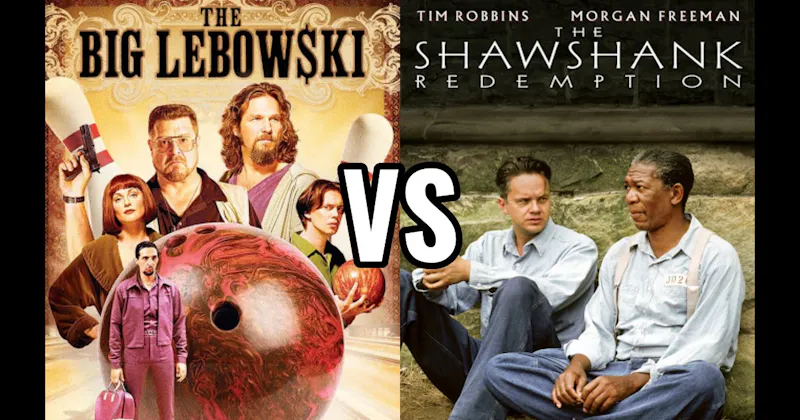 Shawshank Redemption vs. The Big Lebowski