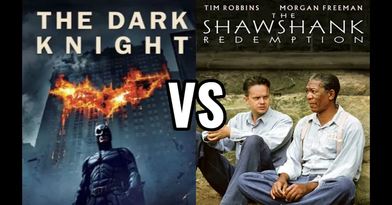 Dark Knight (2008) vs. Shawshank Redemption