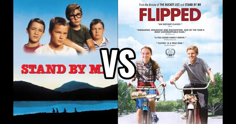 Flipped vs. Stand By Me