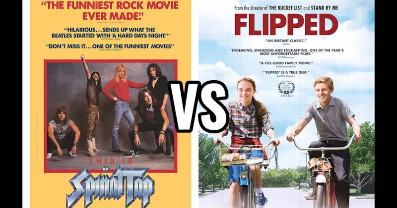 Flipped vs. This Is Spinal Tap