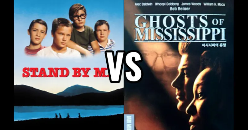 Ghosts of Mississippi vs. Stand By Me