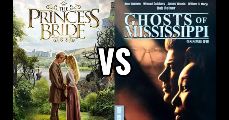 Ghosts of Mississippi vs. The Princess Bride