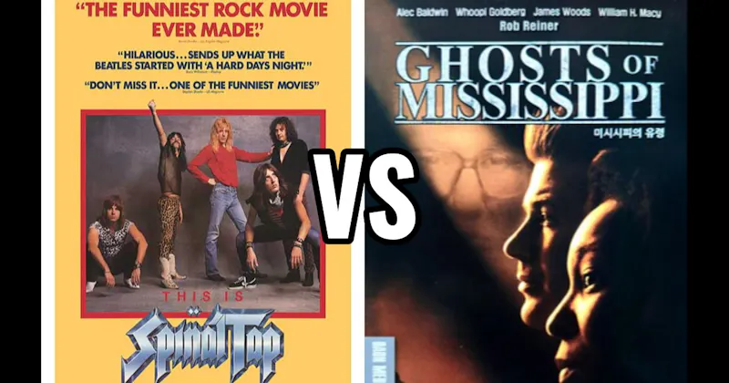 Ghosts of Mississippi vs. This Is Spinal Tap