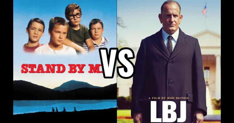LBJ vs. Stand By Me