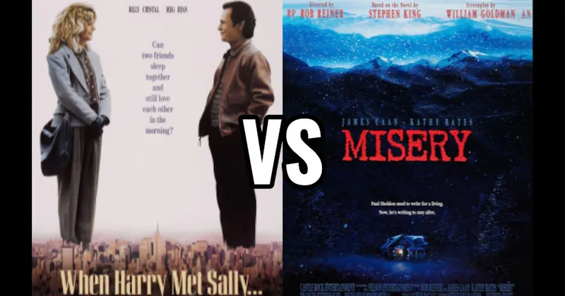 Misery vs. When Harry Met Sally