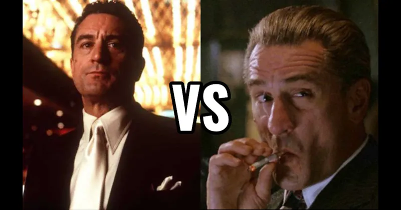 James Conway (Goodfellas) vs. Sam 'Ace' Rothstein (Casino)