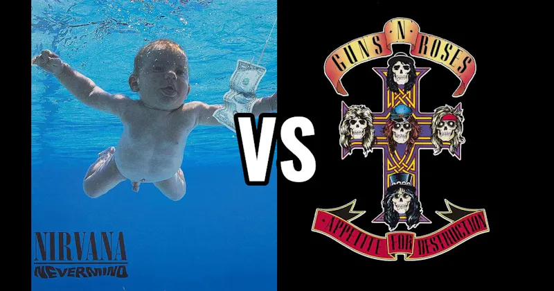 Appetite for Destruction vs. Nevermind