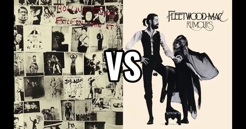 Exile on Main St. vs. Rumours