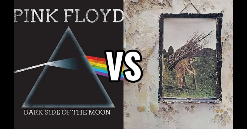 Led Zeppelin IV vs. The Dark Side of the Moon