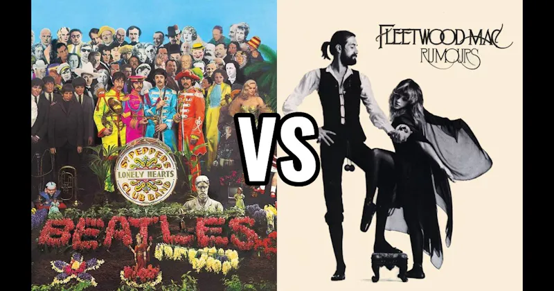 Rumours vs. Sgt. Pepper's Lonely Hearts Club Band