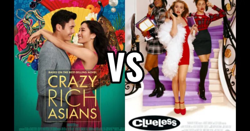 Clueless vs. Crazy Rich Asians