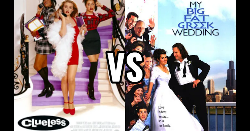 Clueless vs. My Big Fat Greek Wedding