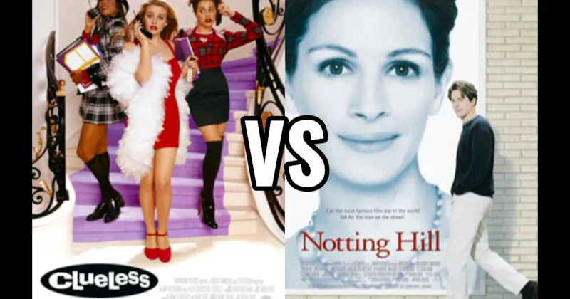 Clueless vs. Notting Hill