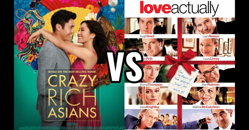 Crazy Rich Asians vs. Love Actually
