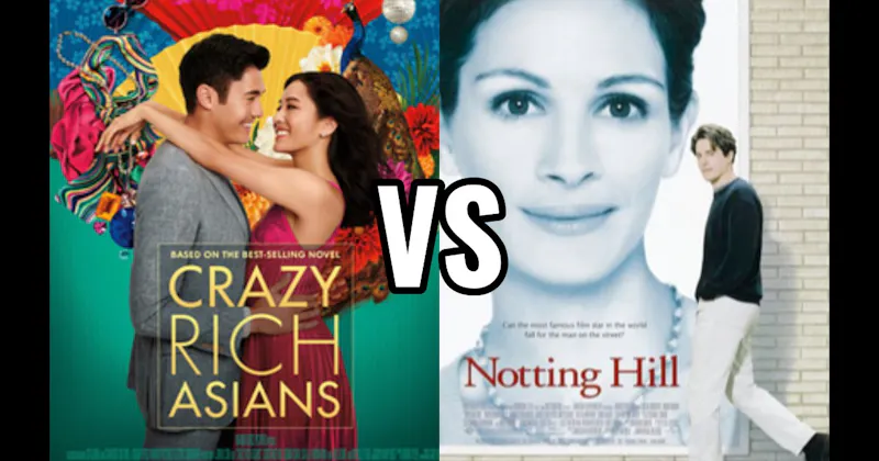 Crazy Rich Asians vs. Notting Hill