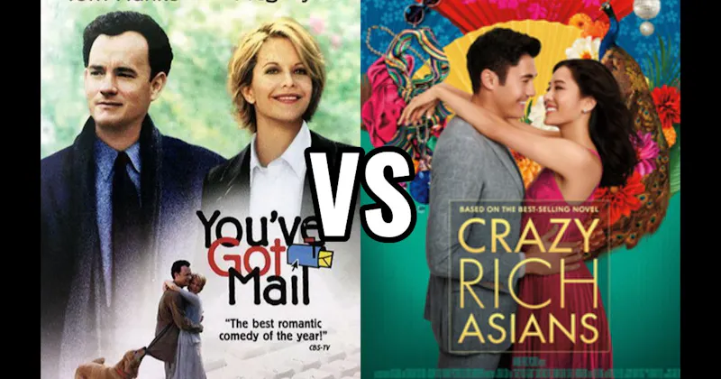 Crazy Rich Asians vs. You've Got Mail