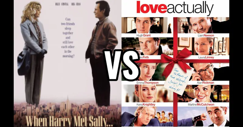 Love Actually vs. When Harry Met Sally