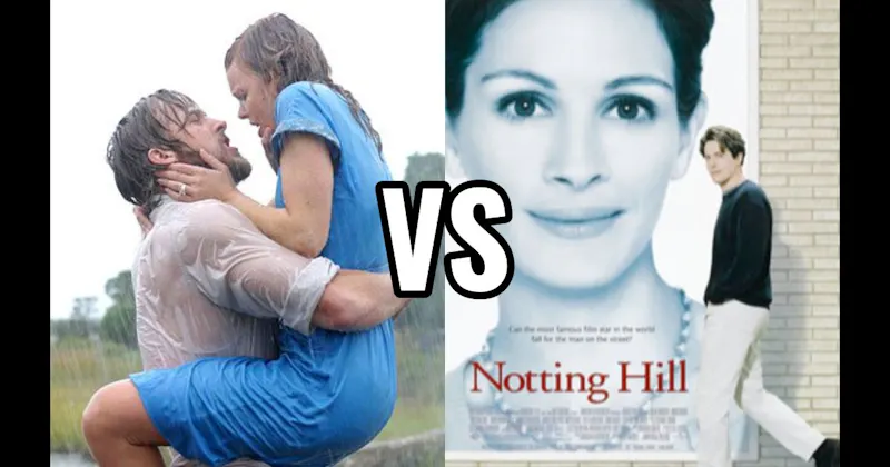 Notting Hill vs. The Notebook