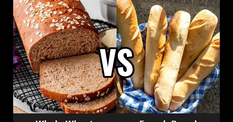French Bread vs. Whole Wheat