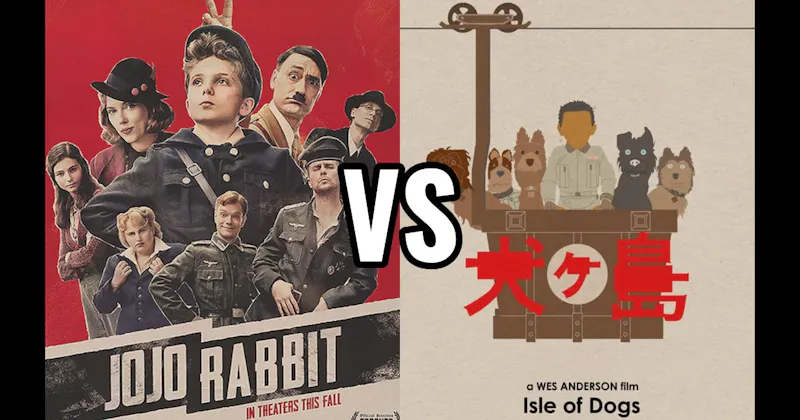 Isle of Dogs vs. Jojo Rabbit