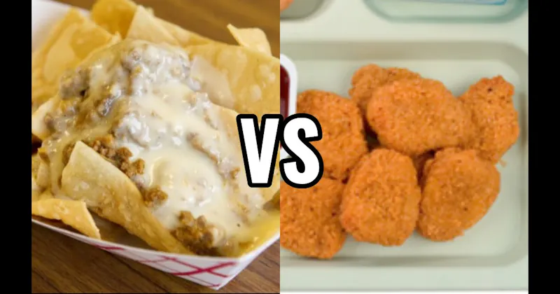 Beef Nachos vs. Chicken Nuggets