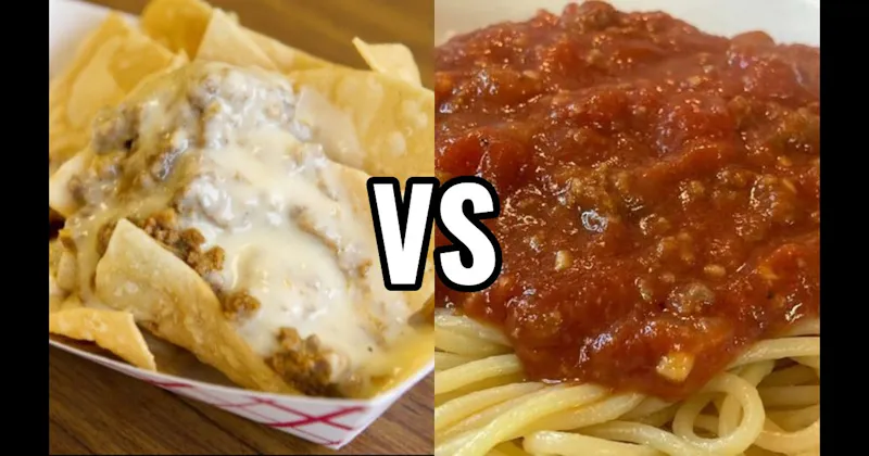 Beef Nachos vs. Spaghetti with Meat Sauce