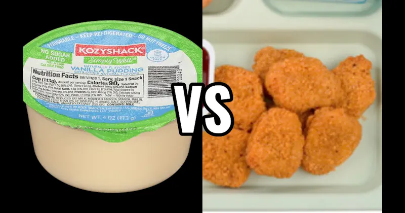 Chicken Nuggets vs. Vanilla Pudding Cup