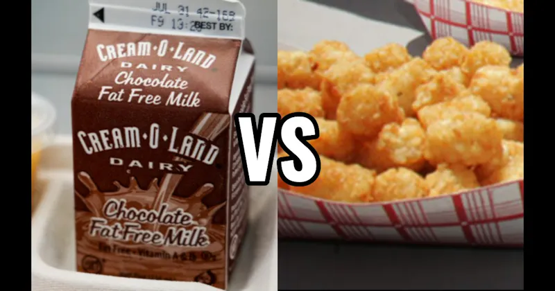 Chocolate Milk Carton vs. Tater Tots 
