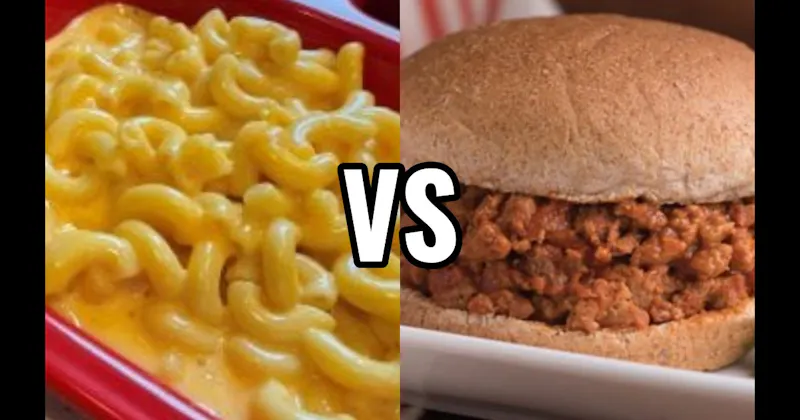 Mac & Cheese vs. Sloppy Joe