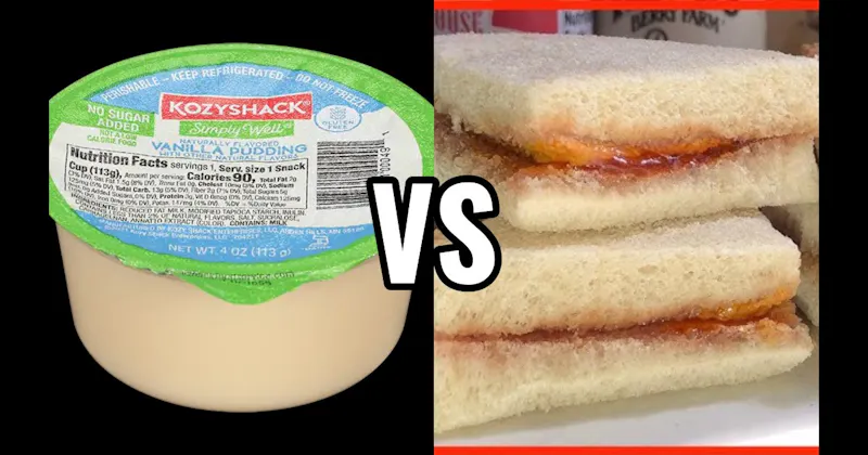 Peanut Butter & Jelly Sandwich vs. Vanilla Pudding Cup