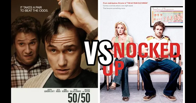 50/50 vs. Knocked Up