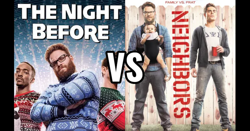 Neighbors vs. The Night Before