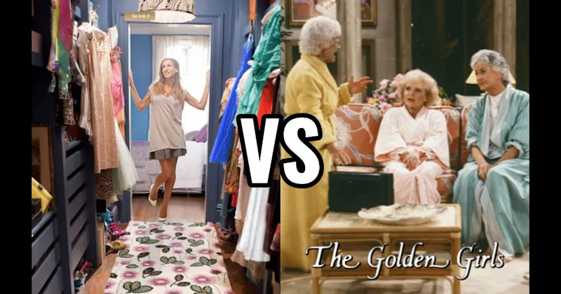 Carrie Bradshaw’s Apartment (Sex and the City) vs. Dorothy’s House (The Golden Girls)