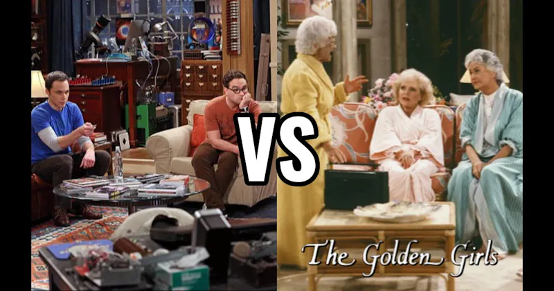 Dorothy’s House (The Golden Girls) vs. Leonard & Sheldon’s Apartment (Big Bang Theory)