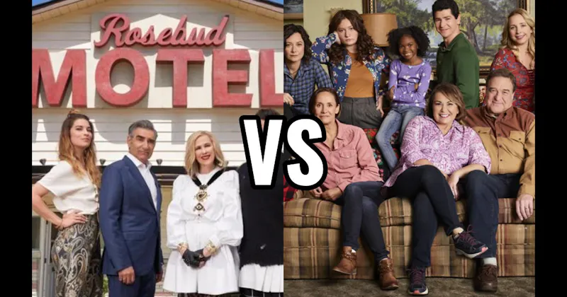 Roses (Schitt's Creek) vs. The Conners (Roseanne)